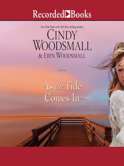 Title details for As the Tide Comes In by Cindy Woodsmall - Wait list
